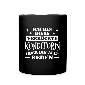 Konditorin Spruch Backen Witz Konditorin Geschenk - Tasse einfarbig - Schwarz - Vorne