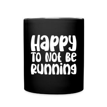 Heureux de ne pas courir - Mug uni - noir - Devant