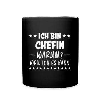 Chefin Spruch Familie Beruf Lustig Chefin Geschenk - Tasse einfarbig - Schwarz - Vorne
