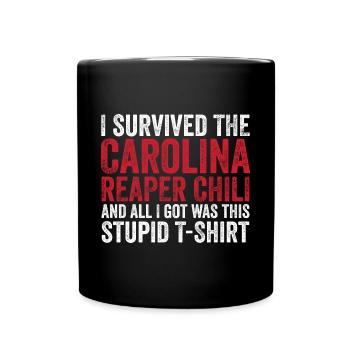 Hot Spicy Food Pepper I Survived The Carolina Reap - Tasse einfarbig - Schwarz - Vorne