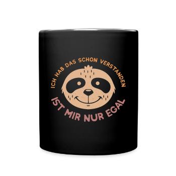 Schon verstanden - ist mir nur egal - Tasse einfarbig - Schwarz - Vorne