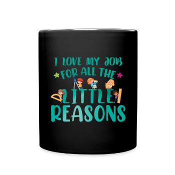 Kindergarten Teacher Quote Teacher Assistant - Full Colour Mug - black - Front