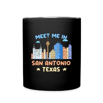 Treffen Sie mich in San Antonio Design für stolze - Tasse einfarbig - Schwarz - Vorne