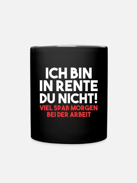 Ruhestand Pension Rente Rentner - Tasse einfarbig - Schwarz