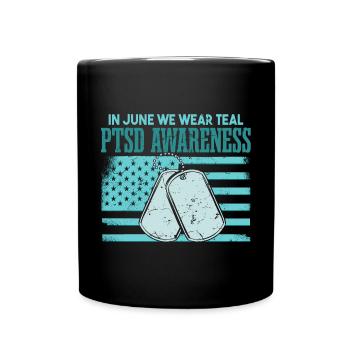 In June We Wear Teal PTSD Awareness - Full Colour Mug - black - Front