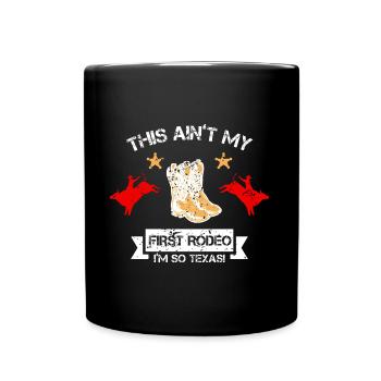 Nicht mein erstes Rodeo-Design für stolze Texaner - Tasse einfarbig - Schwarz - Vorne