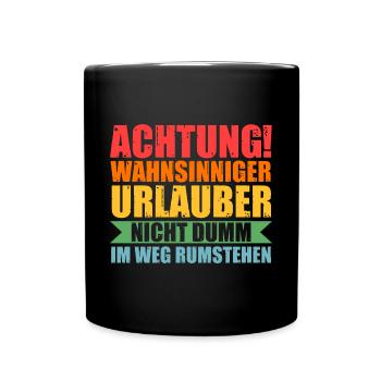 Sommerurlaub Urlauber Urlaub - Tasse einfarbig - Schwarz - Vorne