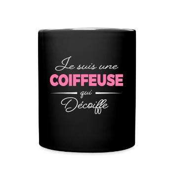 Une coiffeuse qui décoiffe humour coiffure - Mug uni - noir - Devant
