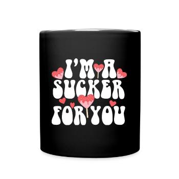 Valentine's Day Pun I'm A Sucker For You Couple - Tasse einfarbig - Schwarz - Vorne
