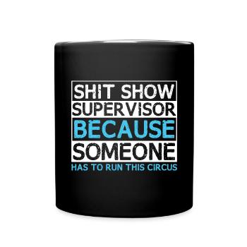 Lustiges Supervisor-Chaos - Tasse einfarbig - Schwarz - Vorne