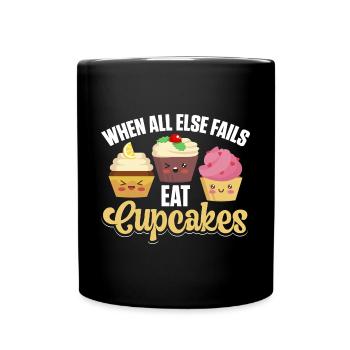 When All Else Fails Eat Cupcakes Funny Pastry Chef - Full Colour Mug - black - Front