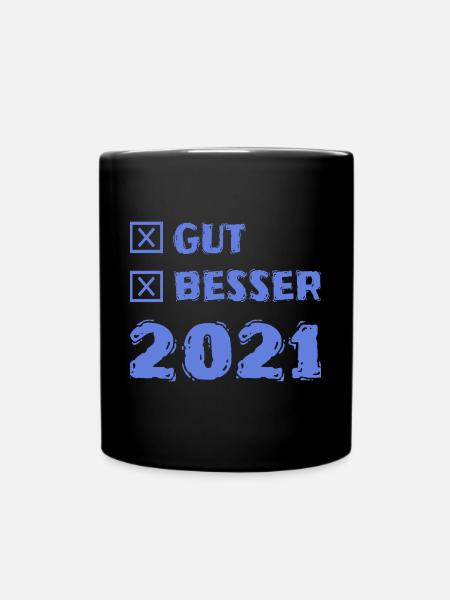 Besser 2021 - Tasse einfarbig - Schwarz