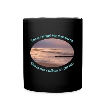 On a rangé les Vacances... - Mug uni - noir - Devant