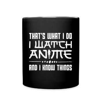 Watch Anime And Know Things Japanese Anime Manga - Full Colour Mug - black - Front