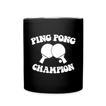 Ping Pong Champion Design Table Tennis and - Full Colour Mug - black - Front
