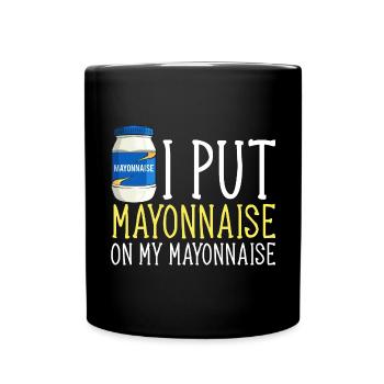 Mayonnaise - Full Colour Mug - black - Front