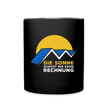 Photovoltaik Die Sonne schickt mir keine Rechnung - Tasse einfarbig - Schwarz - Vorne