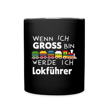 Wenn ich groß bin werde ich Lokführer für einen - Tasse einfarbig - Schwarz - Vorne