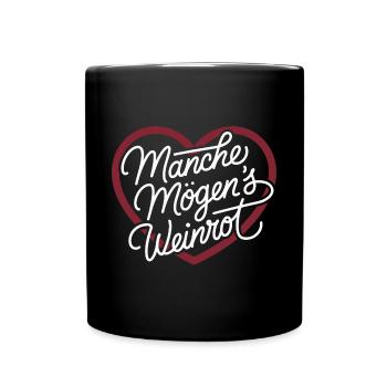 Manche mögens weinrot - Tasse einfarbig - Schwarz - Vorne