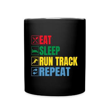 Track And Field Athletes Eat Sleep Run Track - Full Colour Mug - black - Front