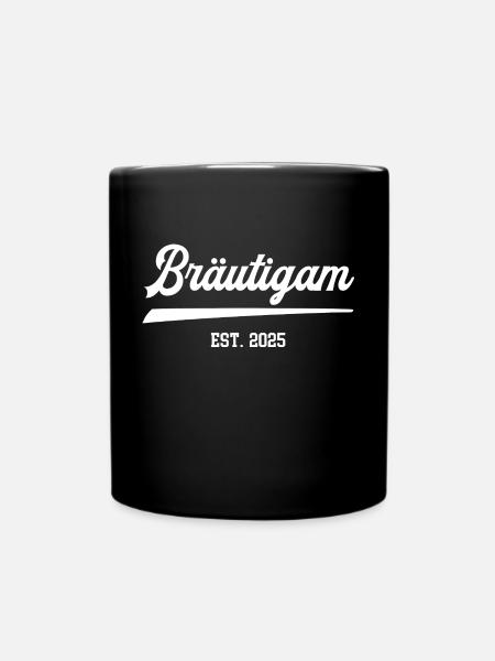 Bräutigam Hochzeit Junggesellenabschied 2025 - Tasse einfarbig - Schwarz
