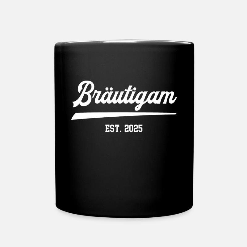 Bräutigam Hochzeit Junggesellenabschied 2025 - Tasse einfarbig - Schwarz