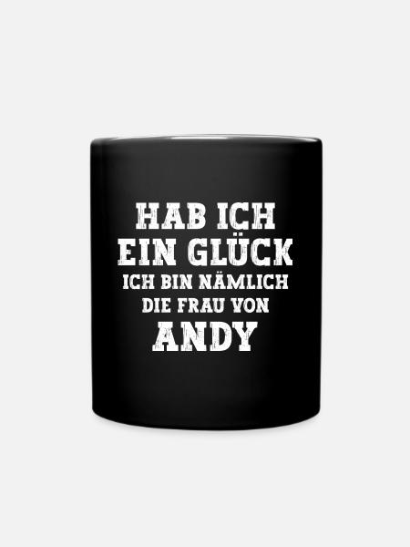 Ich bin die Frau von Andy Hochzeit - Tasse einfarbig - Schwarz