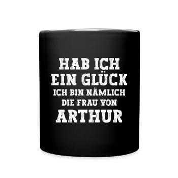 Ich bin die Frau von Arthur Hochzeit - Tasse einfarbig - Schwarz - Vorne