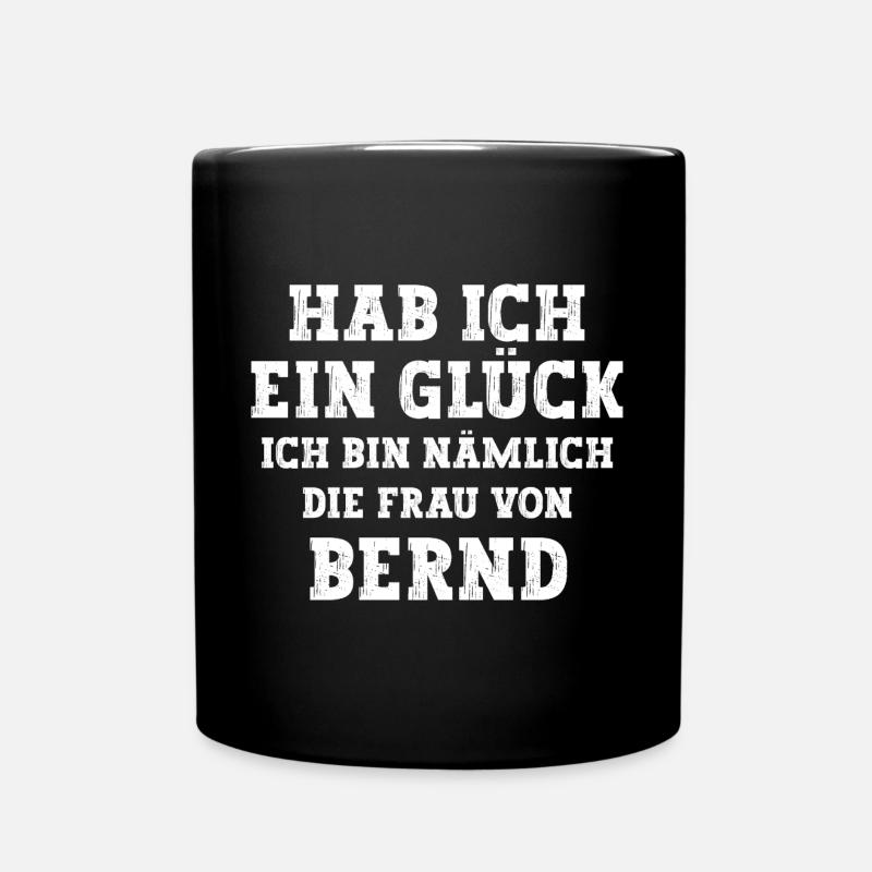 Ich bin die Frau von Bernd Hochzeit - Tasse einfarbig - Schwarz