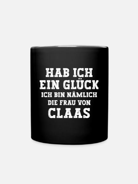 Ich bin die Frau von Claas Hochzeit - Tasse einfarbig - Schwarz