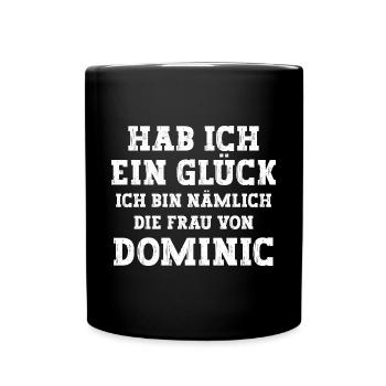 Ich bin die Frau von Dominic Hochzeit - Tasse einfarbig - Schwarz - Vorne
