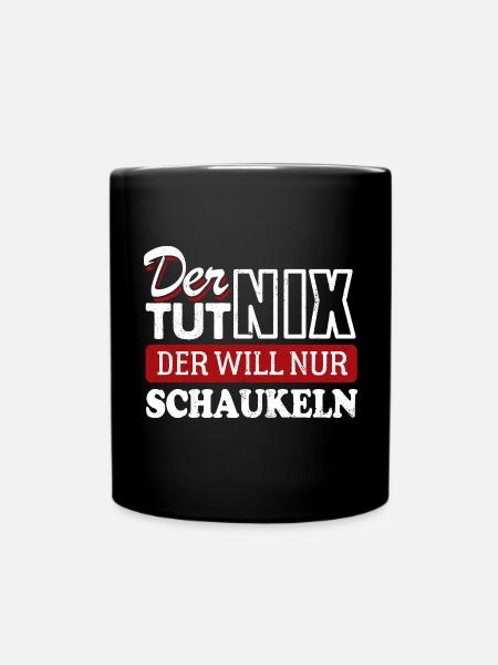 Der tut nix der will nur schaukeln - Spruch - Tasse einfarbig - Schwarz
