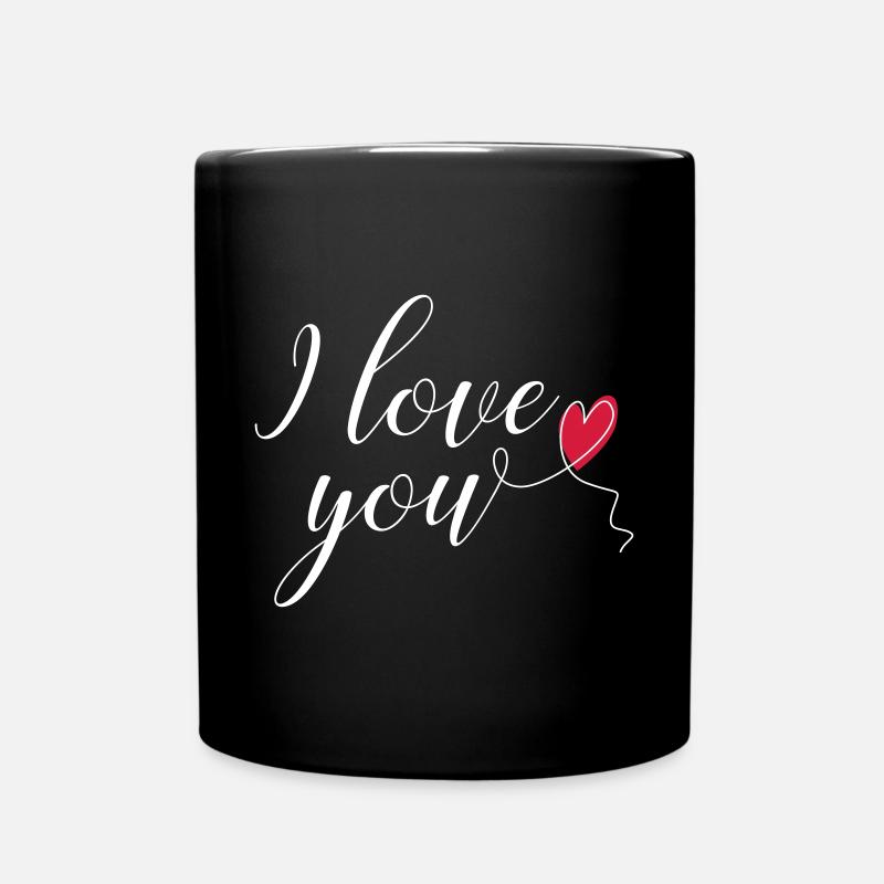 i love you - Tasse einfarbig - Schwarz