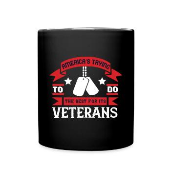 americas trying to do the best for its veteran - Full Colour Mug - black - Front
