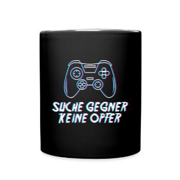 Gamer Suche Gegner Keine Opfer Gaming - Tasse einfarbig - Schwarz - Vorne