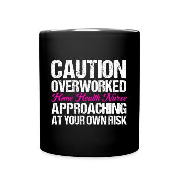 Health Assistance Home Nursing Nurse - Full Colour Mug - black - Front