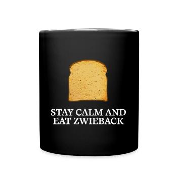 Stay calm and eat Zwieback - Tasse einfarbig - Schwarz - Vorne