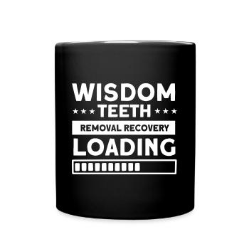 Wisdom Teeth Wisdom Tooth Patient Dentist - Full Colour Mug - black - Front