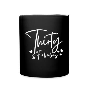 Dreißig fabelhaft - Tasse einfarbig - Schwarz - Vorne