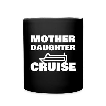 Mother Daughter Cruise Funny Family Vacation - Full Colour Mug - black - Front