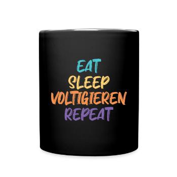 Eat Sleep VoltigierenRepeat / Dressur reiten Pferd - Tasse einfarbig - Schwarz - Vorne