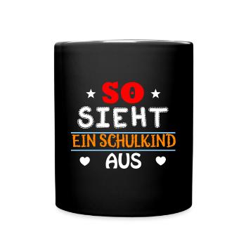 Einschulung Schulanfang Kindergarten Schulstart - Tasse einfarbig - Schwarz - Vorne