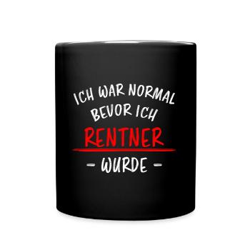 Rentner Lustiger Spruch Rente Ruhestand Geschenk - Tasse einfarbig - Schwarz - Vorne