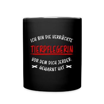 Tierpflegerin Lustiger Spruch Beruf Tiere Geschenk - Tasse einfarbig - Schwarz - Vorne