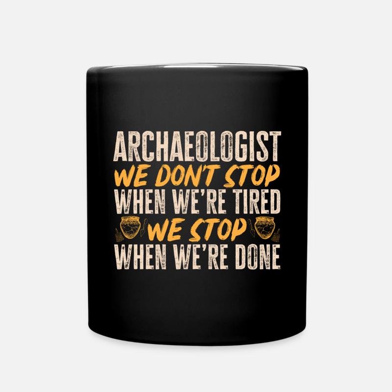 Archäologie Geschenk Archäologe - Tasse einfarbig - Schwarz