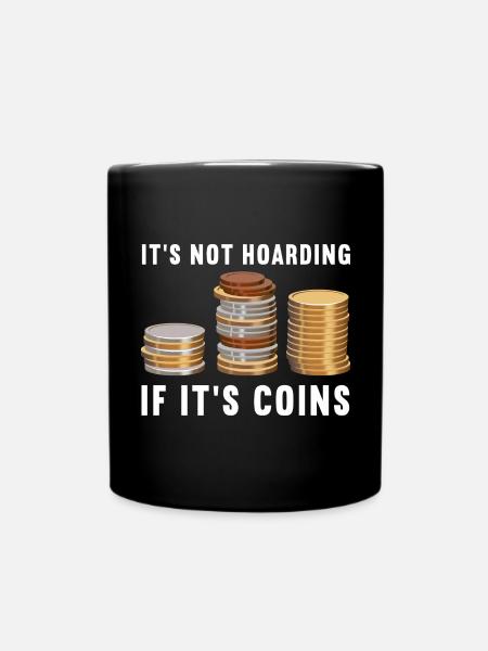 Numismatik Münzsammeln Geschenk - Tasse einfarbig - Schwarz