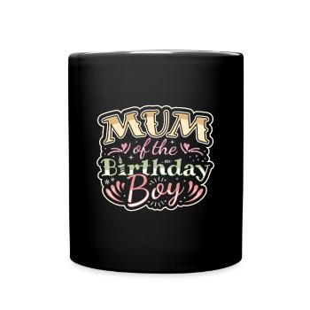 MUM OF THE BIRTHDAY BOY - BIRTHDAY PARTY - Full Colour Mug - black - Front