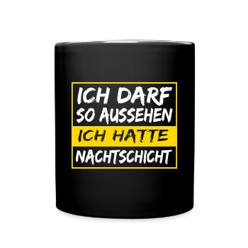 Nachtschicht, Schichtdienst, Nachtdienst, Funshirt - Tasse einfarbig - Schwarz - Vorne