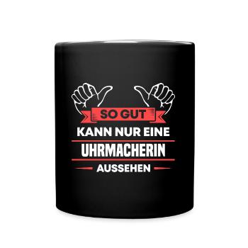 Uhrmacherin Design für stolze Handwerker - Tasse einfarbig - Schwarz - Vorne