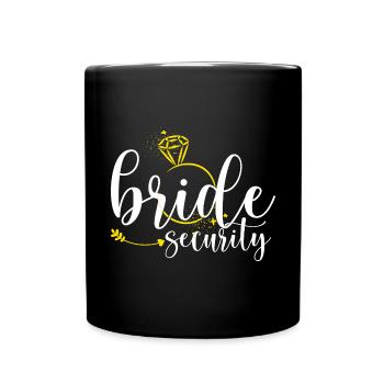 Bride Security Bachelorette Party - Full Colour Mug - black - Front
